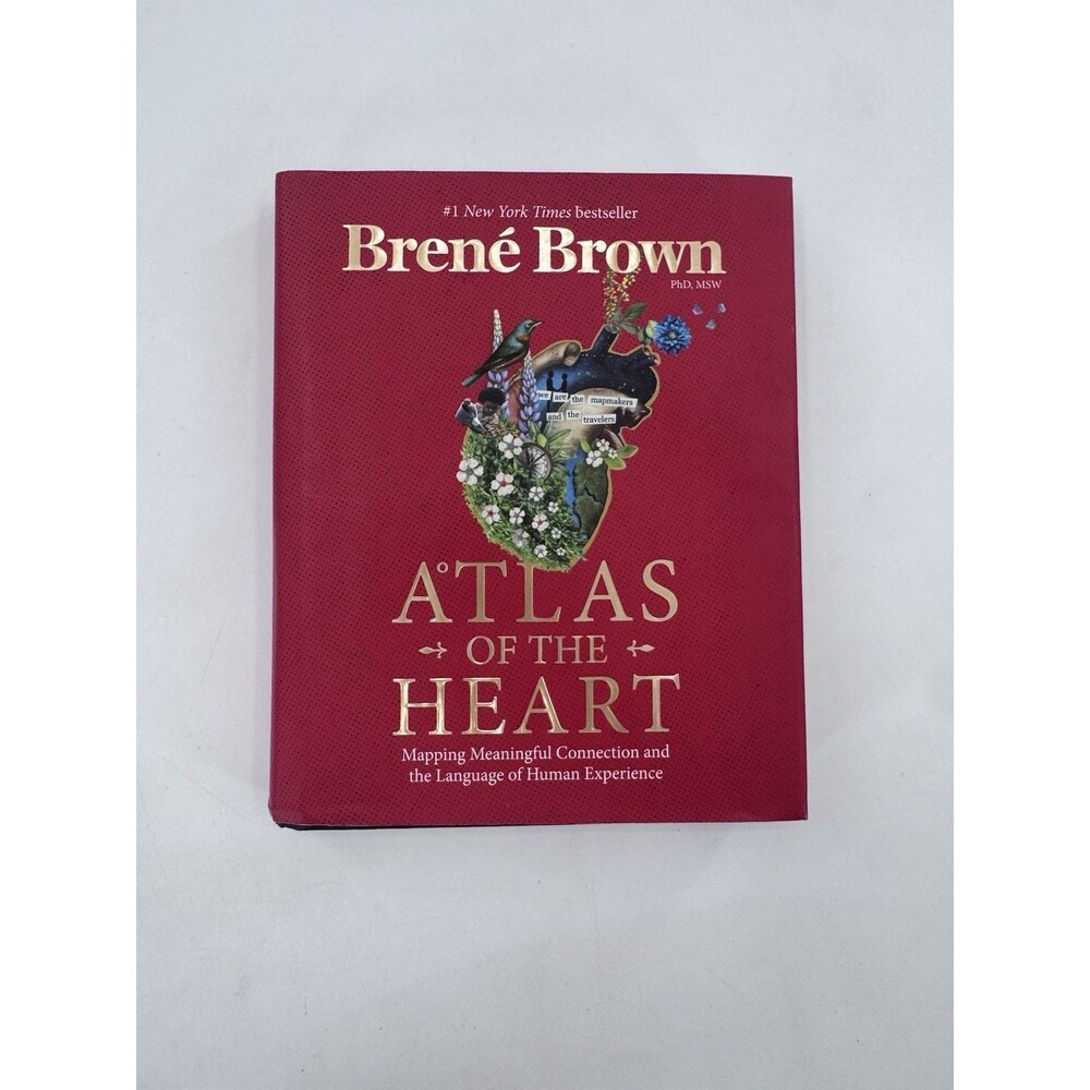 Atlas of the Heart: Mapping Meaningful Connection and the Language of Human Book